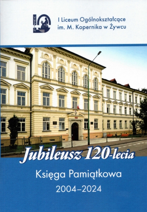 Jubileusz 120-lecia - Księga Pamiątkowa 2004-2024